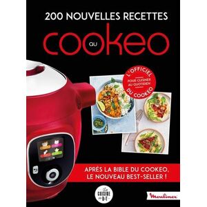 Collectif 200 Nouvelles Recettes Au Cookeo: Après La Bible Du Cookeo, Le Nouveau -Seller ! (Moulinex D&t) - Publicité