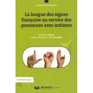 Geneviève Sancho La Langue Des Signes Française Au Service Des Personnes Avec Autisme - Publicité