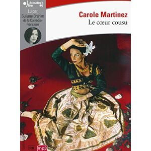 Carole Martinez Le Coeur Cousu
