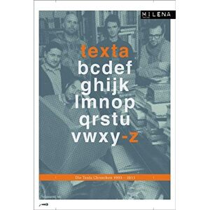 Die Texta-Chroniken 1993-2011