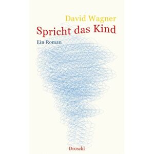 David Wagner Spricht Das Kind