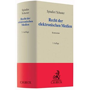 Gerald Spindler Recht Der Elektronischen Medien (Grauer Kommentar)