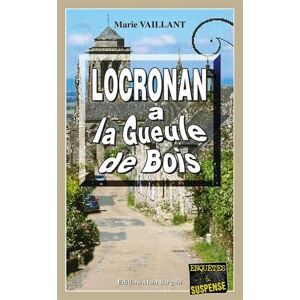 Marie Vaillant Locronan A La Gueule De Bois
