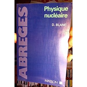 Physique Nucléaire (Abrege Medecine)