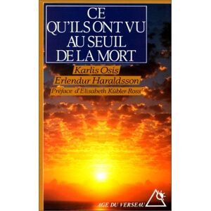 Ce Qu'Ils Ont Vu Au Seuil De La Mort (Age Verseau +)