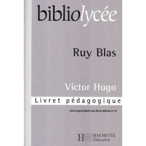 Ruy Blas. Guide Du Professeur (Aut.Para Scol)