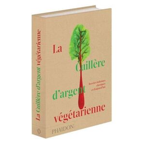 La Cuillère D'Argent Végétarienne : Recettes Italiennes Classiques Et D'Aujourd'Hui (Cuisine)