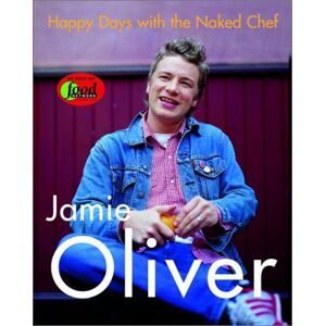 Happy Days With The Naked Chef