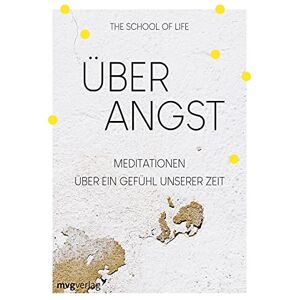 Über Angst: Meditationen Über Ein Gefühl Unserer Zeit