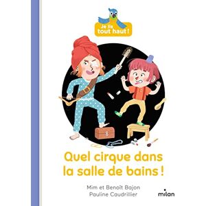 Quel Cirque Dans La Salle De Bains !