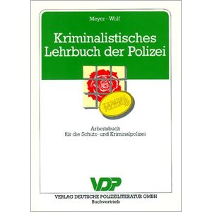 Kriminalistisches Lehrbuch Der Polizei