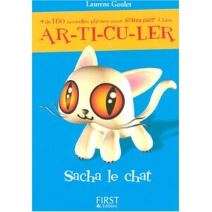 Laurent Gaulet Plus De 160 Nouvelles Phrases Pour S'Amuser À Bien Articuler : Sacha Le Chat - Publicité