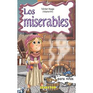 Los Miserables: Clasicos Para Ninos (Clasicos Para Ninos / Classics For Children)