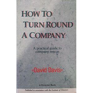 How To Turn Round A Company