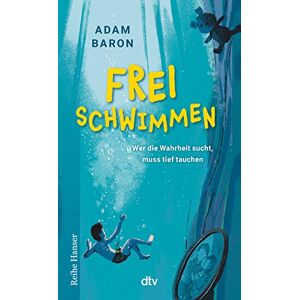 Freischwimmen: Roman Über Freundschaft Und Familiengeheimnisse Für Kinder Ab 9 (Cyms Geschichte, Band 1)
