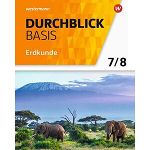 Durchblick Basis Erdkunde - Ausgabe 2018 Für Niedersachsen: Schülerband 7 / 8
