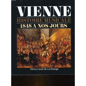 Vienne, Histoire Musicale T2 : 1848 A Nos Jours