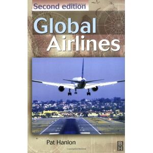 Hanlon, J. P. Global Airlines. Competition In A Transnational Industry