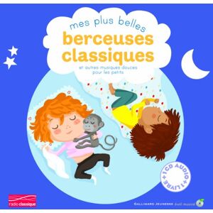 Mes Plus Belles Berceuses Classiques Et Autres Musiques Douces Pour Les Petits (1cd Audio)