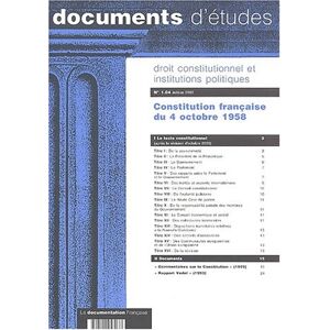 Collectif Droit Constitutionnel Et Institutions Politiques N° 1.04 : Constitution Française Du 4 Octobre 1958 (Documents D'Etudes)