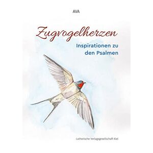 Zugvogelherzen: Inspirationen Zu Den Psalmen