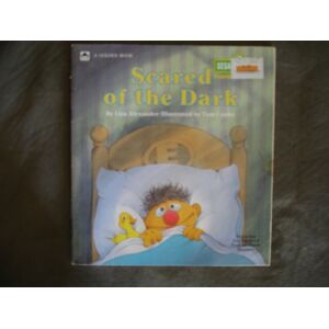 illustrated-by-cooke-tom-alexander-lisa Scared Of The Dark-Sesame Street Growing-Up Book (Sesame Street Growing - Up Book)