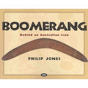 Boomerang: Behind An Australian Icon