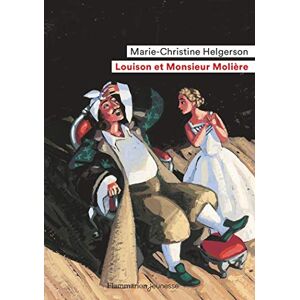 Marie-Christine Helgerson Louison Et Monsieur Molière: Roman - Publicité