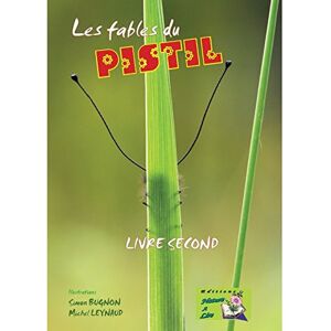 Les Fables Du Pistil - Livre Second