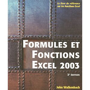 John Walkenbach Formules Et Fonctions Excel 2003 - Publicité