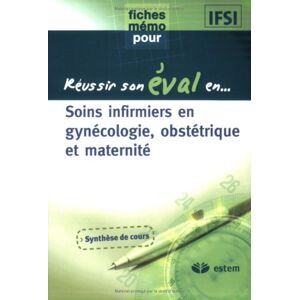 Soins Infirmiers En Gynécologie, Obstétrique Et Maternité