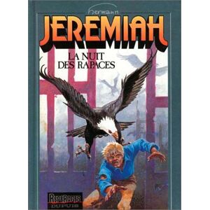 Jeremiah, Tome 1 : La Nuit Des Rapaces (Repérage)