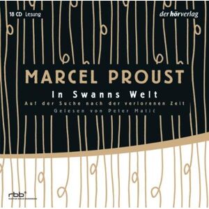 Marcel Proust Auf Der Suche Nach Der Verlorenen Zeit 1: In Swanns Welt