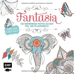 Fantasia (Ausmalbuch Für Erwachsene): 100 Inspirierende Motive Aus Dem Tier- Und Pflanzenreich - Farbe Rein Stress Raus