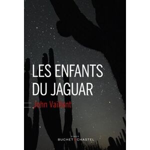 John Vaillant Les Enfants Du Jaguar