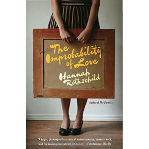 Hannah Rothschild The Improbability Of Love: A Novel - Publicité