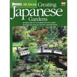 All About Creating Japanese Gardens (Ortho'S All About)