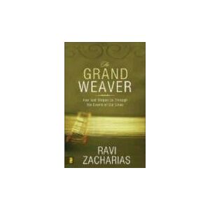 The Grand Weaver: How God Shapes Us Through The Events Of Our Lives