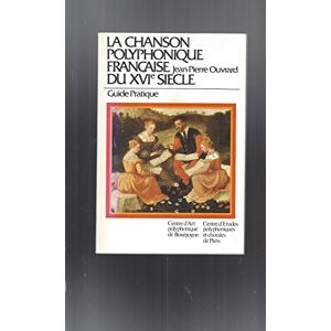 La Chanson Polyphonique Française Du Xvie Siècle