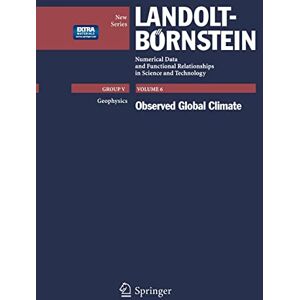 Michael Hantel Observed Global Climate (Landolt-Börnstein: Numerical Data And Functional Relationships In Science And Technology -  Series, 6, Band 6)