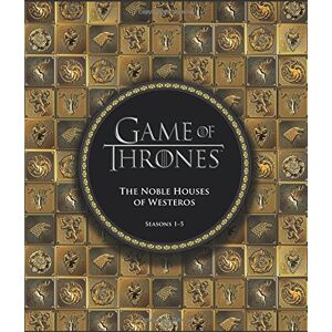 Game Of Thrones: The Noble Houses Of Westeros: Seasons 1-5