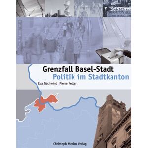 Grenzfall Basel-Stadt: Politik Im Stadtkanton