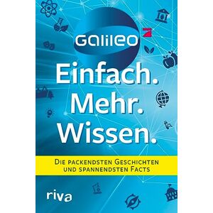 – Einfach. Mehr. Wissen.: Die Packendsten Geschichten Und Spannendsten Facts. Abenteuer, Technik, Natur, Gesundheit Und Food - Das e Aus Dem Beliebten Wissensmagazin