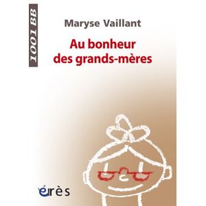 Maryse Vaillant Au Bonheur Des Grands-Mères