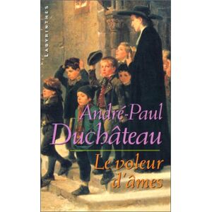 André-Paul Duchâteau Le Voleur D'Âmes (Labyrinthes)