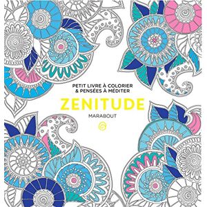 Zenitude : Petit Livre À Colorier & Pensées À Méditer