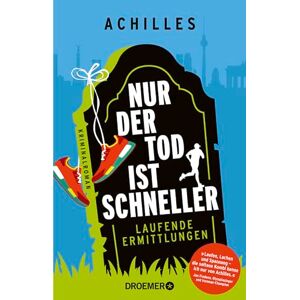 Nur Der Tod Ist Schneller: Laufende Ermittlungen. Kriminalroman   Der Laufende Kommissar Peer Pedes Klärt - Außer Atem, Mit Witz Und Tempo - Eine Mordserie In Berlin Auf.