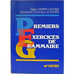 Exercices De Grammaire: Premiers Exercices De Grammaire