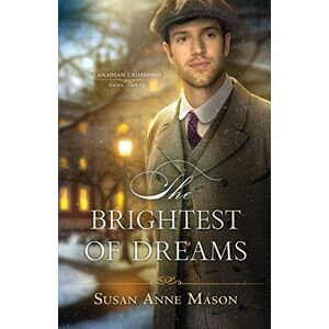 Brightest Of Dreams (Canadian Crossings, Band 3)