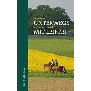 Unterwegs Mit Leiftri: Leben Mit Meinem Pferd